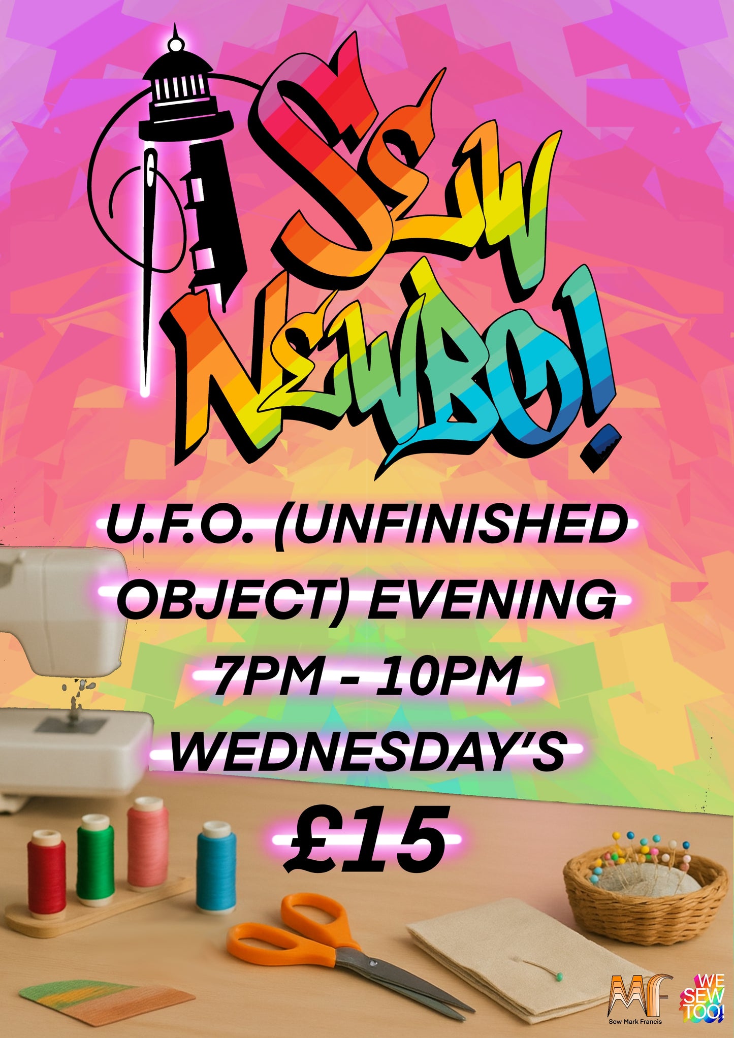 Sew Newbo UFO evening ( unfinished object ) 7pm - 10pm Wednesday Evening session