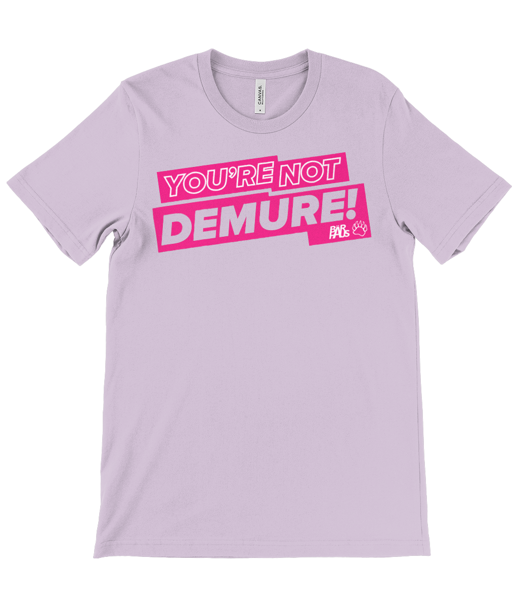 You’re not Demure